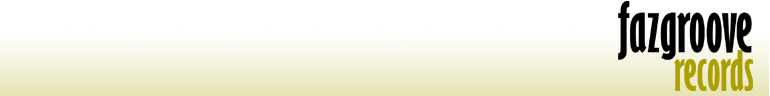 Banner : FAZGROOVERECORDS